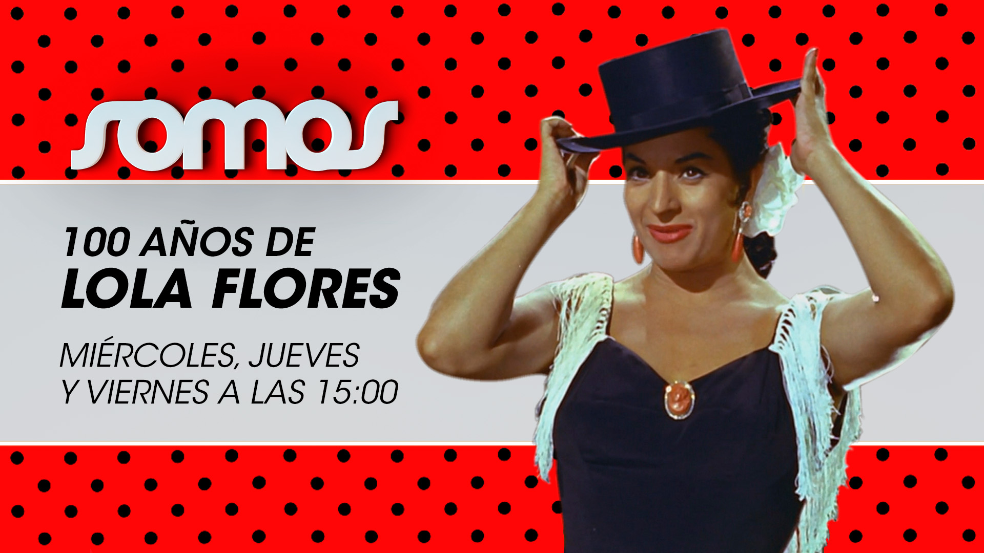 El canal de TV Somos homenajea a Lola Flores por su 100º aniversario