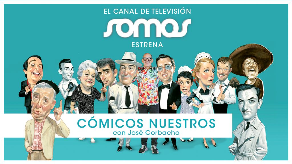 El canal de televisión Somos estrena ‘Cómicos nuestros’, un nuevo formato presentado por José Corbacho que rinde homenaje a artistas clave del cine español