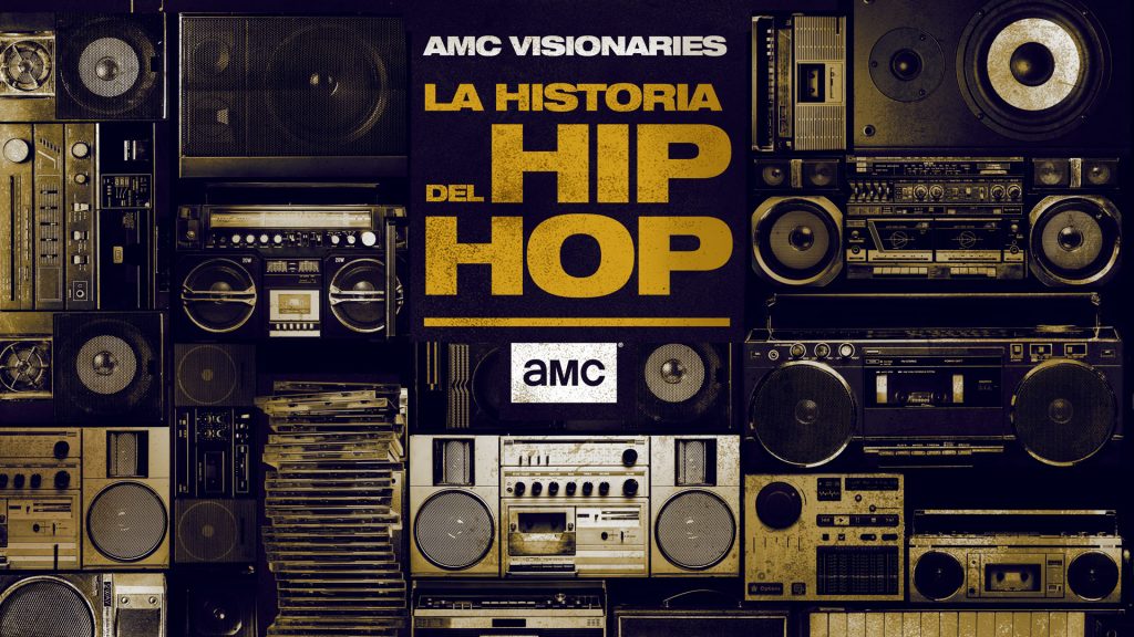 AMC estrena en exclusiva ‘AMC Visionaries: La historia del Hip Hop’