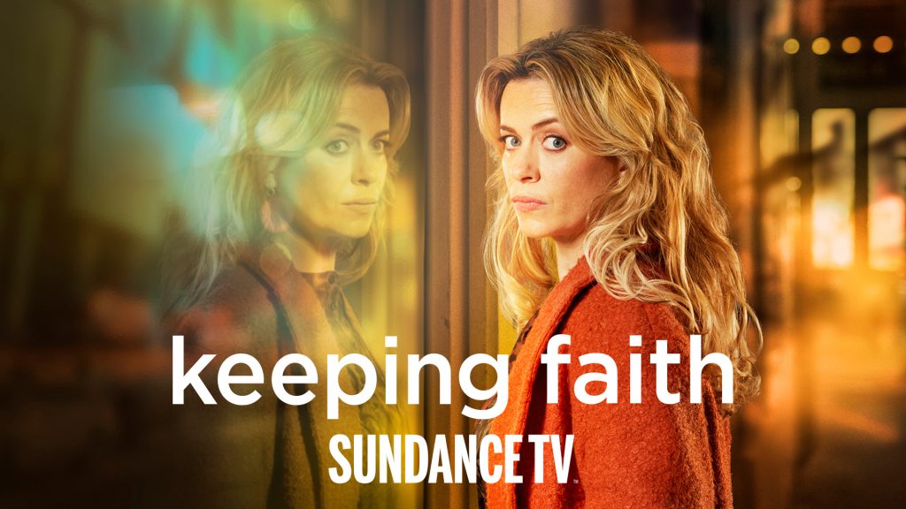 SundanceTV estrena la tercera y última temporada de ‘Keeping Faith’, thriller británico protagonizado por Eve Myles