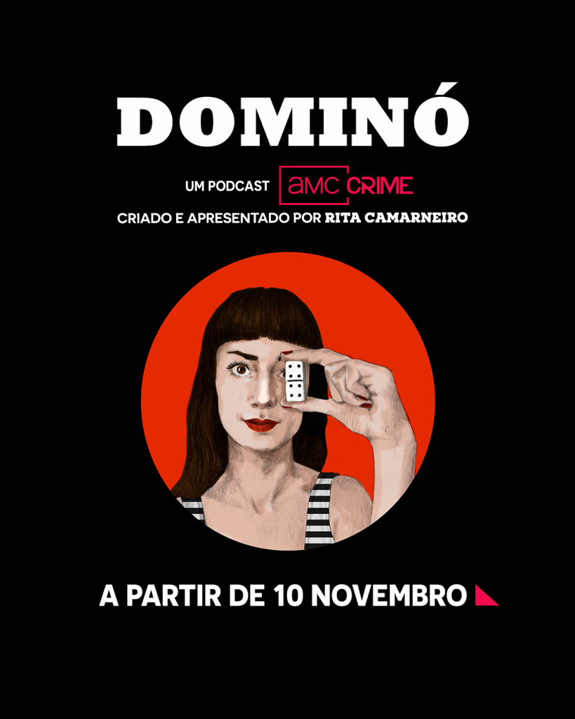 AMC Crime estreia podcast ‘Dominó’ conduzido por Rita Camarneiro