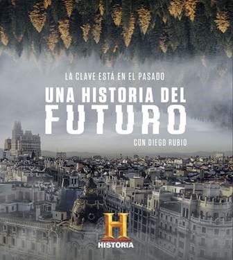 HISTORIA estrena en exclusiva ‘Una historia del futuro’, su nueva serie de producción propia que aborda los grandes desafíos de la humanidad