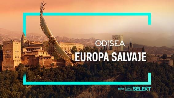 Odisea estrena ‘Europa salvaje’, serie documental que descubre los lugares más fascinantes del patrimonio europeo