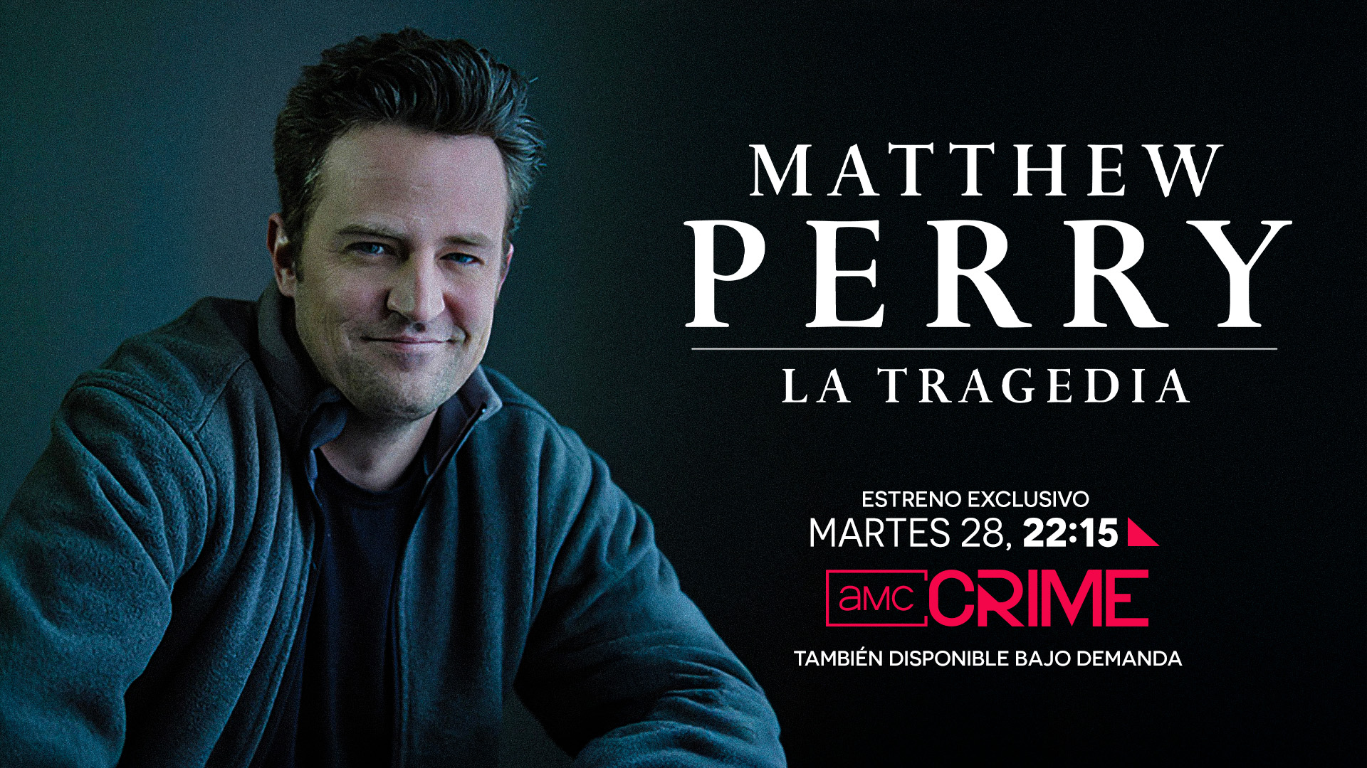 Adicción y ascenso a la fama, AMC CRIME desvela las trágicas causas que condujeron a la muerte de Matthew Perry