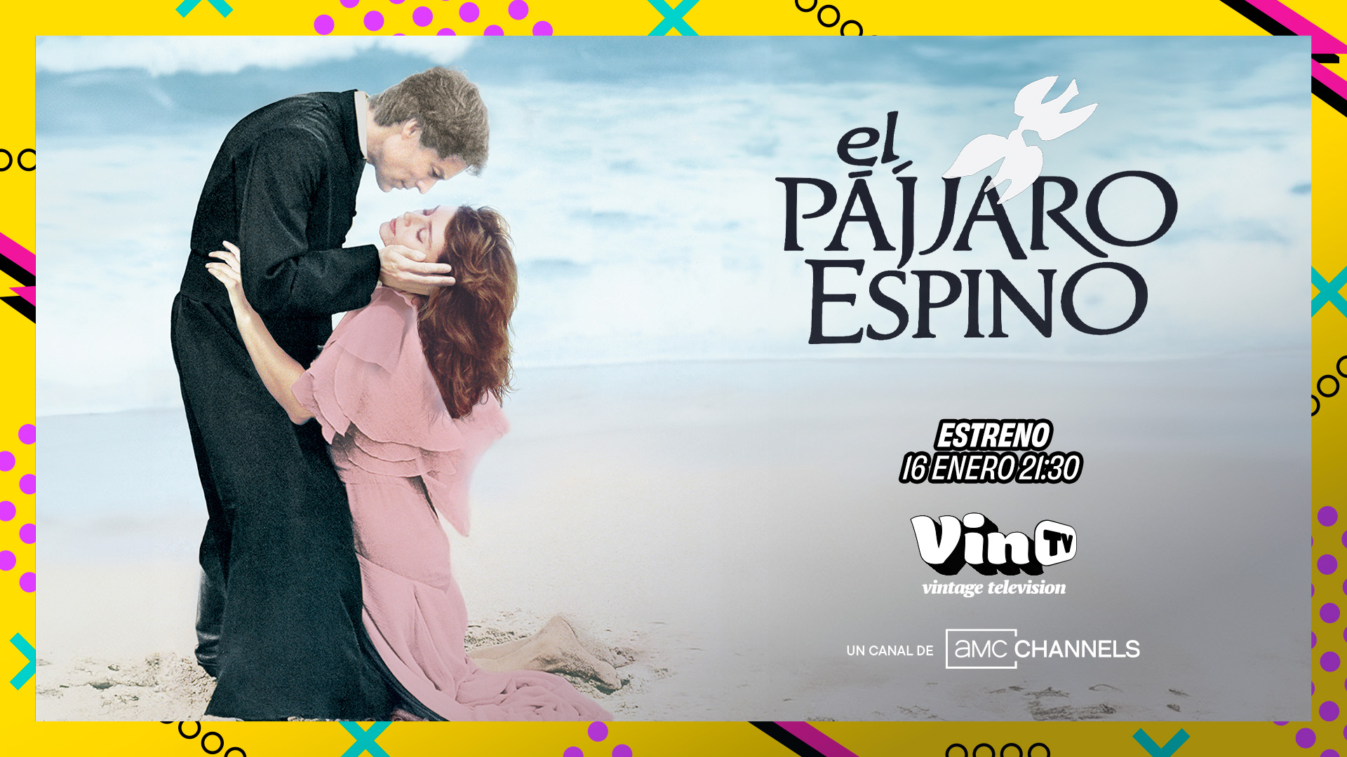 VinTV recupera ‘El pájaro espino’, gran fenómeno televisivo de los 80